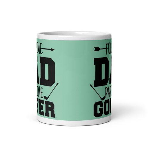Part Time Golfer Dad’s Birthday Mug Father’s Day Golf Mug