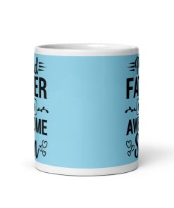 Proud Father Awesome Son Mug Dad’s Birthday Mug Father’s Day