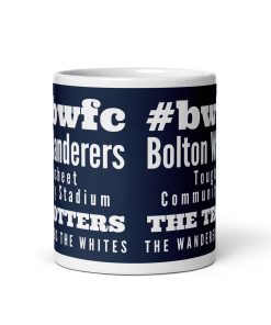 1874 Bolton Wanderers Mug Trotters Wanderers Gift Mug Toughsheet Community Stadium