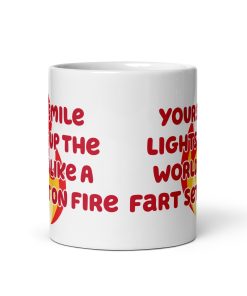 Your Smile Lights Up The World Like A Fart Set On Fire Valentines Mug