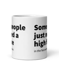 Funny Secret Santa gifts: Office Banter Mug with the “Some People Need a High Five” joke, priced at £9