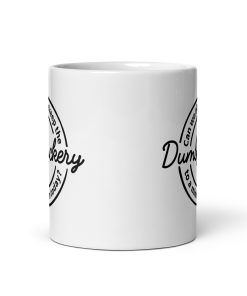 Dumbfuckery Mug Sarcastic Funny Gift Mug