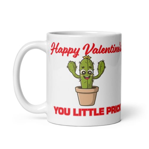 Happy Valentines You Little Prick Cactus Mug