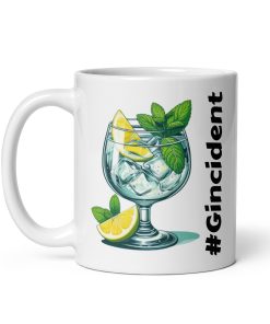 Gincident Mug Gin and Tonic Mug Fun Gift #Gincident