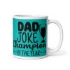 Dad Joke Champion Of The Year Mug Dad Birthday Father’s Day Mug