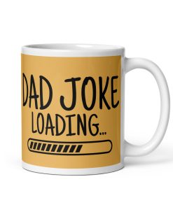 Dad Joke Loading Mug Dad’s Birthday Mug Father’s Day