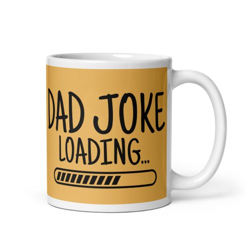 Dad Joke Loading Mug Dad’s Birthday Mug Father’s Day