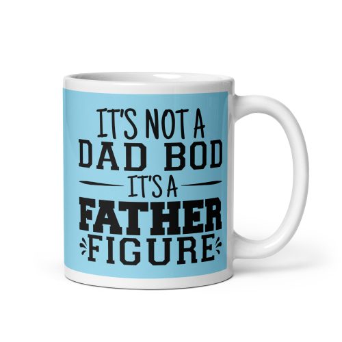 Dad Bod Father Figure Mug Dad’s Birthday Mug Father’s Day