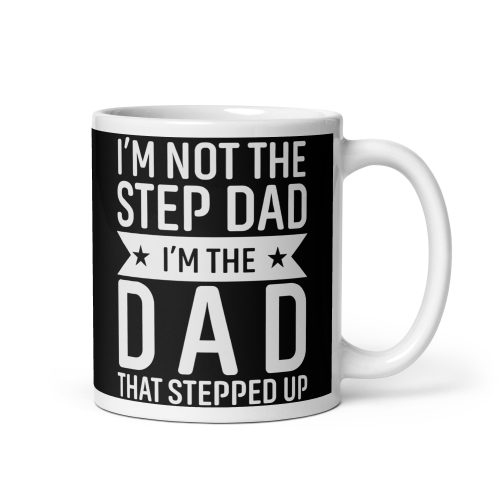 Step Dad Present Mug Step Dad That Stepped Up Mug