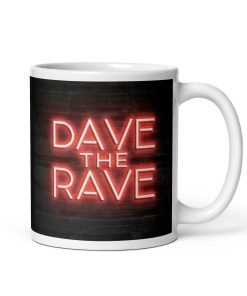 Dave The Rave Mug Present for Daves Gift Mug