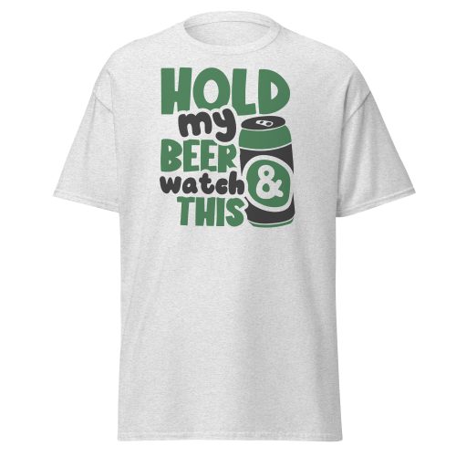 Hold My Beer & Watch This Dad T-shirt Father’s Day Present