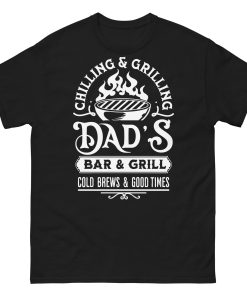 Dad’s Bar & Grill T-shirt Chilling & Grilling BBQ T-shirt
