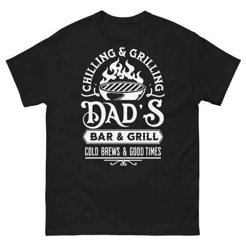 Dad’s Bar & Grill T-shirt Chilling & Grilling BBQ T-shirt