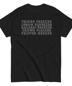 Proper Geezer T-shirt Lemon Squeezer Crowd Pleaser T-shirt