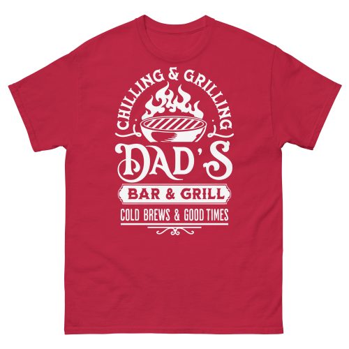 Dad’s Bar & Grill T-shirt Chilling & Grilling BBQ T-shirt