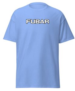 FUBAR T-Shirt Military Veteran Army FUBAR T-shirt
