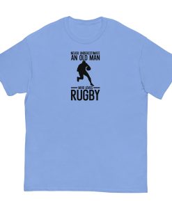 Never Underestimate An Old Man Who Loves Rugby T-shirt