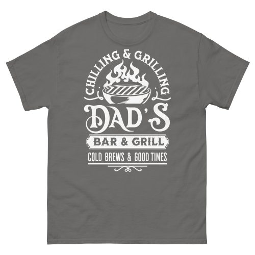 Dad’s Bar & Grill T-shirt Chilling & Grilling BBQ T-shirt