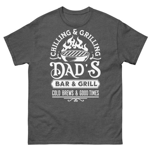 Dad’s Bar & Grill T-shirt Chilling & Grilling BBQ T-shirt