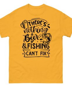 Fishing T-shirt There’s Nothing A Beer & Fishing Can’t Fix