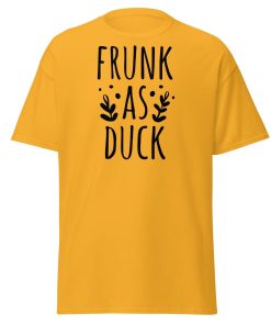 Frunk As Duck T-shirt Funny Drinking T-shirt