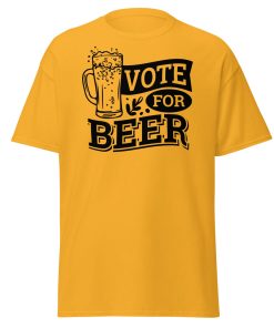 Vote For Beer T-shirt Present for Beer Drinkers T-shirt
