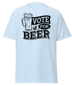 Vote For Beer T-shirt Present for Beer Drinkers T-shirt