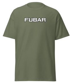FUBAR T-Shirt Military Veteran Army FUBAR T-shirt