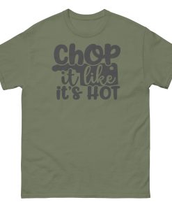 Chop It Like It’s Hot T-shirt Chef Cook BBQ T-shirt