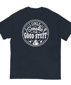 I Only Smoke The Good Stuff T-shirt BBQ Barbecue T-shirt