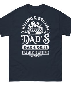 Dad’s Bar & Grill T-shirt Chilling & Grilling BBQ T-shirt