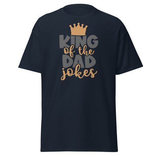 King of The Dad Jokes T-shirt Father’s Day Dad Birthday T-shirt