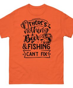Fishing T-shirt There’s Nothing A Beer & Fishing Can’t Fix
