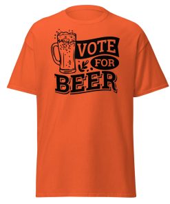 Vote For Beer T-shirt Present for Beer Drinkers T-shirt