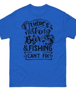 Fishing T-shirt There’s Nothing A Beer & Fishing Can’t Fix