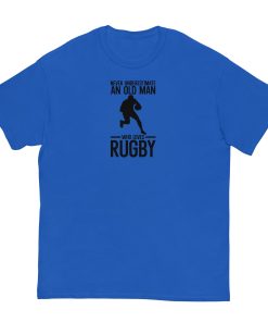 Never Underestimate An Old Man Who Loves Rugby T-shirt