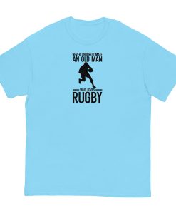 Never Underestimate An Old Man Who Loves Rugby T-shirt