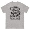Fishing T-shirt There’s Nothing A Beer & Fishing Can’t Fix