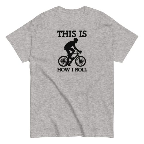 how-i-roll-cycling-t-shirt.jpg