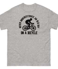 Never Underestimate An Old Guy On A Bicycle T-shirt for Cyclists