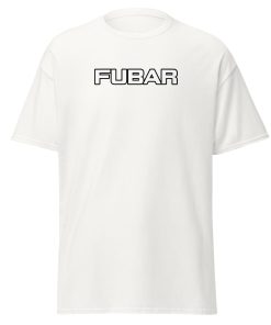 FUBAR T-Shirt Military Veteran Army FUBAR T-shirt