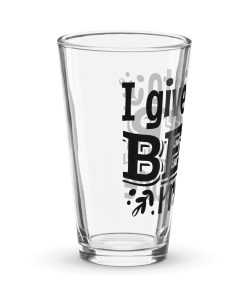 Beer Glass – I Give Into Beer Pressure – Beer Glass Gift