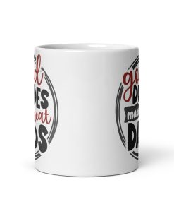 Good Dudes Make Great Dads Mug Present for Dad to Be