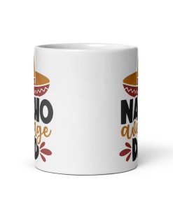 Nacho Average Dad Mug Perfect Father’s Day Fun Mug Dad Birthday