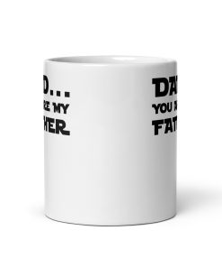 Dad You Are My Father Space Wars Darth Vader Mug Fathers Day