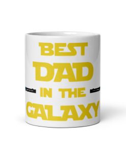 Best Dad In The Galaxy Mug Space Wars Fathers Day Mug Birthday