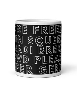 Proper Geezer Mug Lemon Squeezer Fridge Freezer Crowd Pleaser Mug
