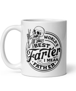 World’s Best Farter Mug I Mean Father Present Mug