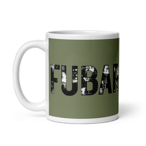 FUBAR Mug Army Military Veteran FUBAR Mug