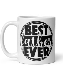 Best Father Ever Mug Dad Birthday Father’s Day Present Mug Gift